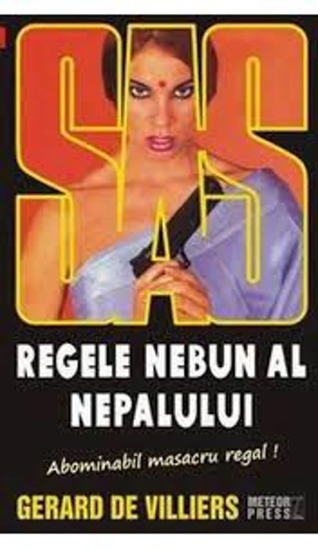 Regele nebun al Nepalului - SAS 129 (editie pe hartie de ziar) - Gerard de Villiers