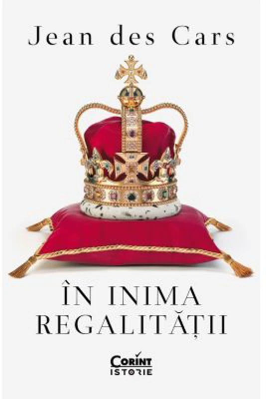 In inima regalitatii - Jean des Cars