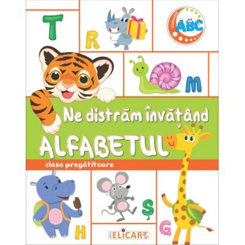 Ne distram invatand ALFABETUL. Clasa pregatitoare