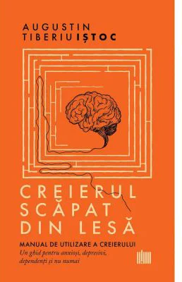 Creierul scapat din lesa