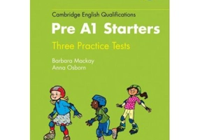 Cambridge English Qualifications. Practice Tests for Pre A1 Starters