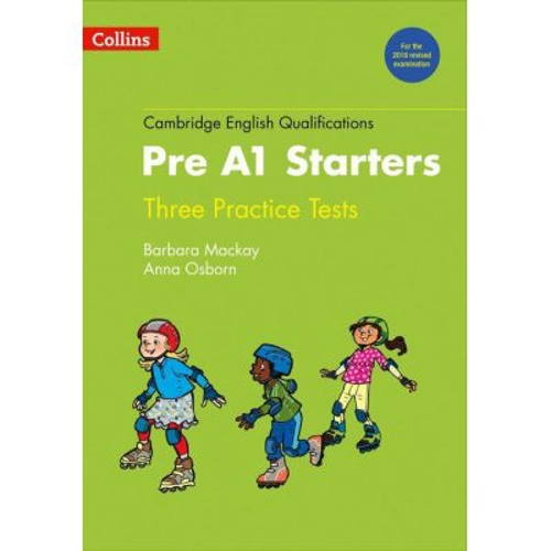 Cambridge English Qualifications. Practice Tests for Pre A1 Starters