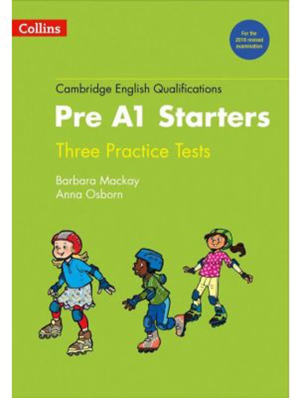Cambridge English Qualifications. Practice Tests for Pre A1 Starters