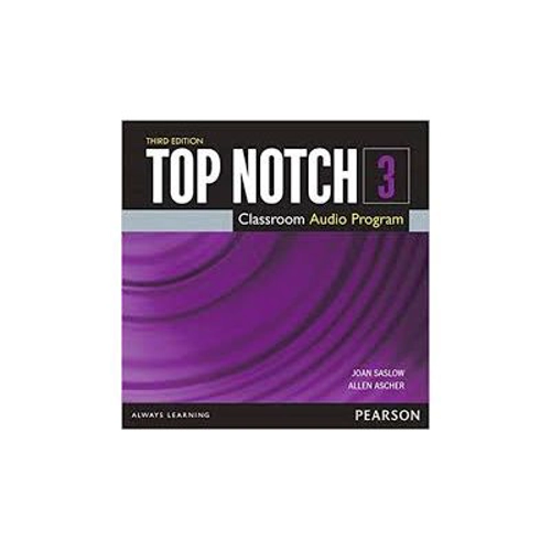 Top Notch 3e Level 3 Class Audio CD - Joan Saslow