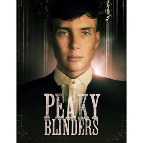 Din Ordinul Peaky Blinder. Cartea Oficiala a Serialului Fenomen pe Netflix
