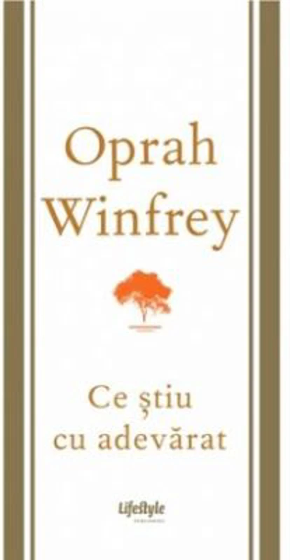 Ce stiu cu adevarat - Oprah Winfrey