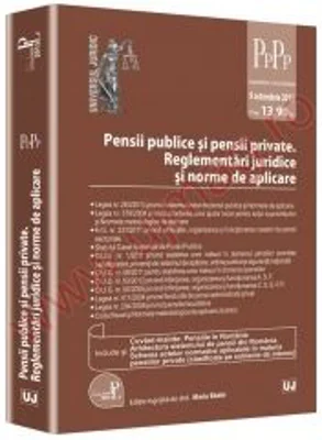 Pensii publice si pensii private. Reglementari juridice si norme de aplicare - Maria Balasescu