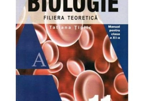 Biologie. Manual pentru clasa a 11-a - Tatiana Tiplic