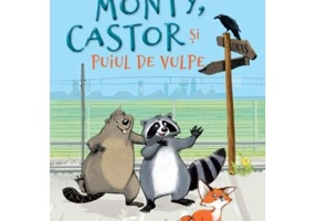 Monty, Castor si puiul de vulpe - Maike Harel