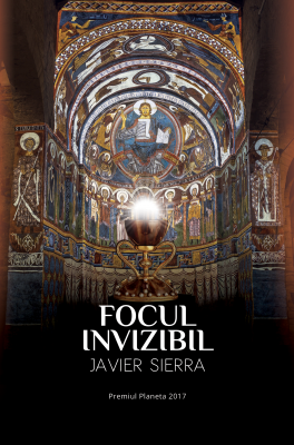 Focul Invizibil - Javier Sierra