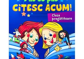 Pas cu pas citesc acum! Clasa pregatitoare - Daniela Stoica