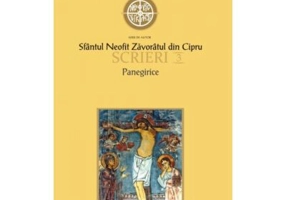 Scrieri 3 Panegirice - Sfantul Neofit Zavoratul din Cipru