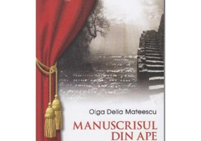 Manuscrisul din ape - Olga Delia Mateescu