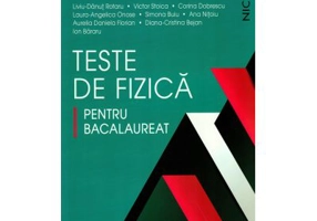 Teste de fizica pentru bacalaureat