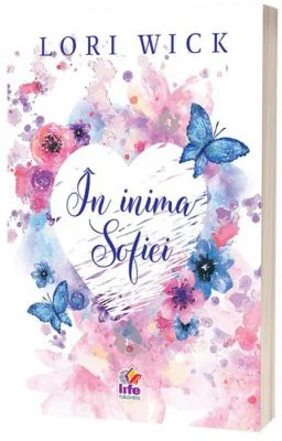 In inima Sofiei - Lori Wick