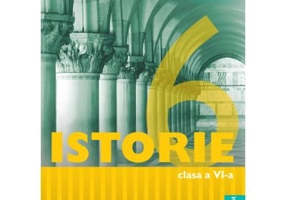 Istorie. Manual clasa a 6-a - Loredana Ciobanu