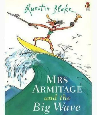 Mrs. Armitage and the Big Wave - Quentin Blake
