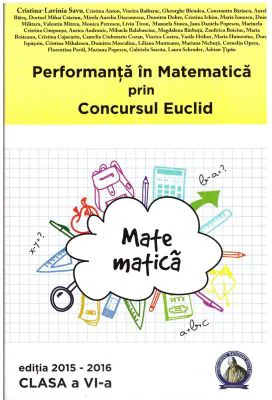 Concursul Euclid pentru clasa a- 6-a, auxiliar Performanta in Matematica 2015-2016