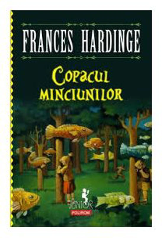 Copacul minciunilor - Frances Hardinge