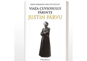 Viata Cuviosului Parinte Justin Parvu. Volumul 2 - Pr. prof. Vasile Pavaleanu