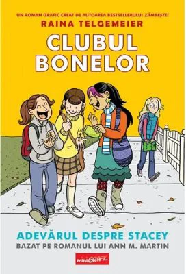 Clubul bonelor 2. Adevarul despre Stacey - Raina Telgemeier