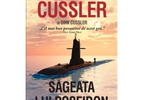 Sageata lui Poseidon. Seria Dirk Pitt (Editie de buzunar) - Clive Cussler, Dirk Cussler