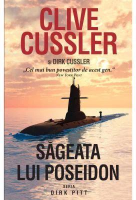 Sageata lui Poseidon. Seria Dirk Pitt (Editie de buzunar) - Clive Cussler, Dirk Cussler