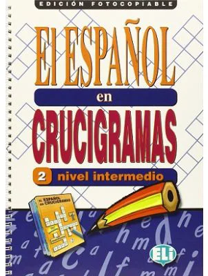 El espanol en crucigramas 2 Edicion fotocopiable