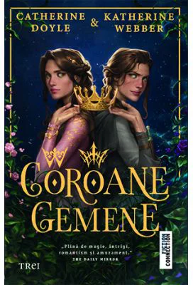 Coroane gemene - Catherine Doyle, Katherine Webber