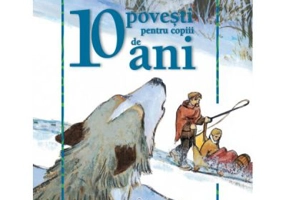 10 povesti pentru copii de 10 ani. Carti aniversare