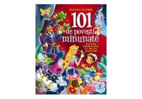 Povesti celebre. 101 povesti minunate