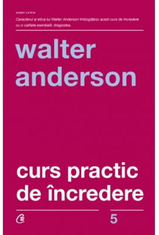 Curs practic de incredere - Walter Anderson