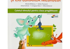 Matematica si explorarea mediului, caietul elevului pentru clasa pregatitoare - Stefan Pacearca