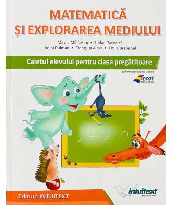 Matematica si explorarea mediului, caietul elevului pentru clasa pregatitoare - Stefan Pacearca