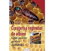 Cresterea reginelor de albine - Klaus Nowottnick, Gilles Fert
