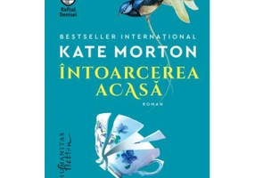 Intoarcerea acasa - Kate Morton