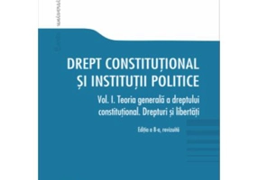 Drept constitutional si institutii politice. Vol. I. Editia a 8-a revizuita - Marieta Safta