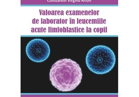 Valoarea examenelor de laborator in leucemiile acute limfoblastice la copil