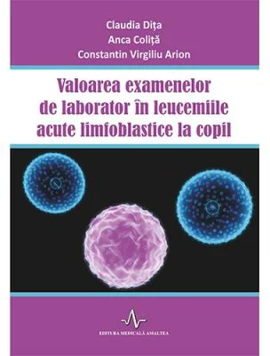 Valoarea examenelor de laborator in leucemiile acute limfoblastice la copil