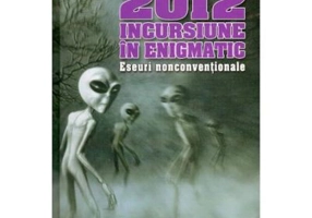 2012 Incursiune In Enigmatic - Emil Strainu