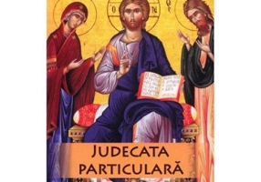 Judecata particulara a sufletului omenesc dupa iesirea din trup - Nicodim Mandita