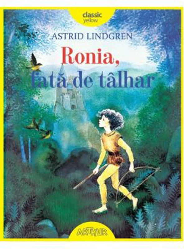 Ronia, fata de talhar - Astrid Lindgren