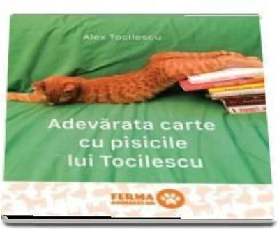 Adevarata carte cu pisicile lui Tocilescu. Paperback