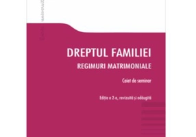Dreptul familiei. Regimuri matrimoniale. Caiet de seminar - Marius Floare