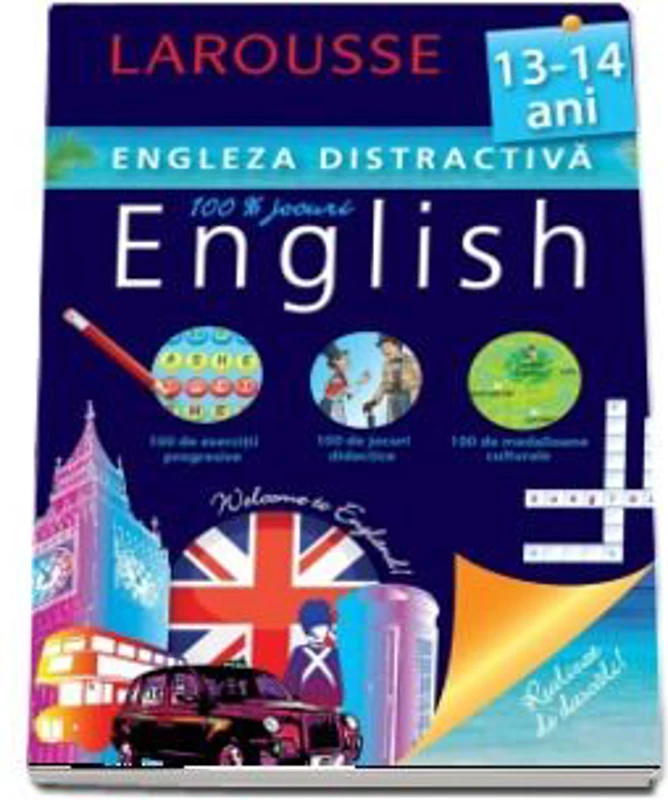 Engleza distractiva 13-14 ani. 100 exercitii progresive, 100 de jocuri didactice, 100 medalioane culturale - Larousse