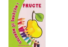 Coloram si invatam! Fructe - Adina Grigore