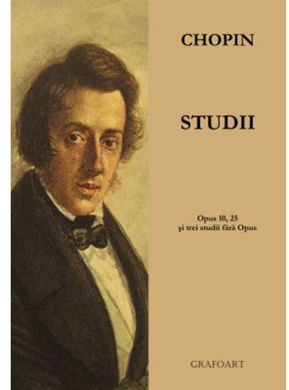 Studii. Opus 10, 25 si trei studii fara Opus