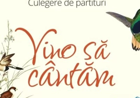 Vino sa cantam! Culegere de partituri