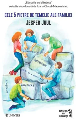 Cele 5 pietre de temelie ale familiei - Jesper Juul