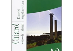 Chiaro! A2. Esercizi supplementari (libro + CD audio)/Clar! A2. Exercitii suplimentare (carte + CD audio). Italiana pentru adolescenti si adulti - Cin